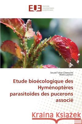 Etude Bioécologique Des Hyménoptères Parasitoïdes Des Pucerons Associé Collectif 9783841671189 Editions Universitaires Europeennes - książka