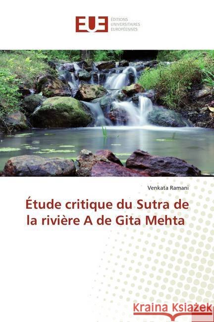 Étude critique du Sutra de la rivière A de Gita Mehta Ramani, Venkata 9786139544981 Éditions universitaires européennes - książka