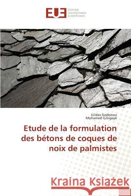 Etude de la Formulation Des Bétons de Coques de Noix de Palmistes Collectif 9783841664914 Editions Universitaires Europeennes - książka