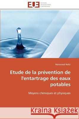 Etude de la Prévention de l'Entartrage Des Eaux Potables Nefzi-M 9783841789495 Editions Universitaires Europeennes - książka