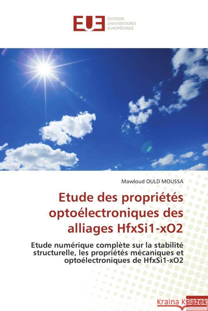 Etude des propriétés optoélectroniques des alliages HfxSi1-xO2 OULD MOUSSA, Mawloud 9786208822811 Éditions universitaires européennes - książka