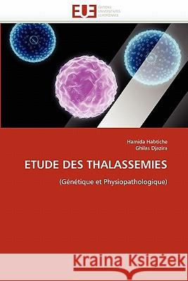 Etude des thalassémies Collectif 9786131581564 Editions Universitaires Europeennes - książka