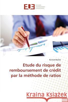 Etude Du Risque de Remboursement de Crédit Par La Méthode de Ratios Balike-R 9783841679017 Omniscriptum - książka
