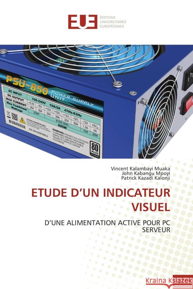ETUDE D'UN INDICATEUR VISUEL KALAMBAYI MUAKA, Vincent, KABANGU MPOYI, John, KAZADI KALONJI, Patrick 9786206690757 Éditions universitaires européennes - książka