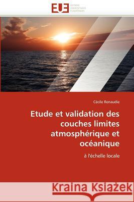 Etude et validation des couches limites atmosphérique et océanique Renaudie-C 9786131544972 Editions Universitaires Europeennes - książka