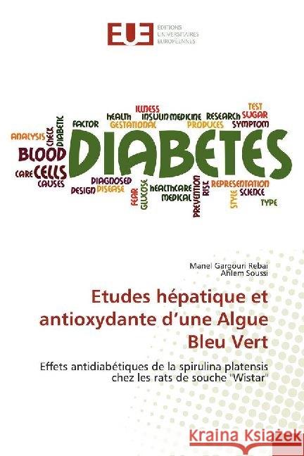 Etudes hépatique et antioxydante d'une Algue Bleu Vert : Effets antidiabétiques de la spirulina platensis chez les rats de souche 