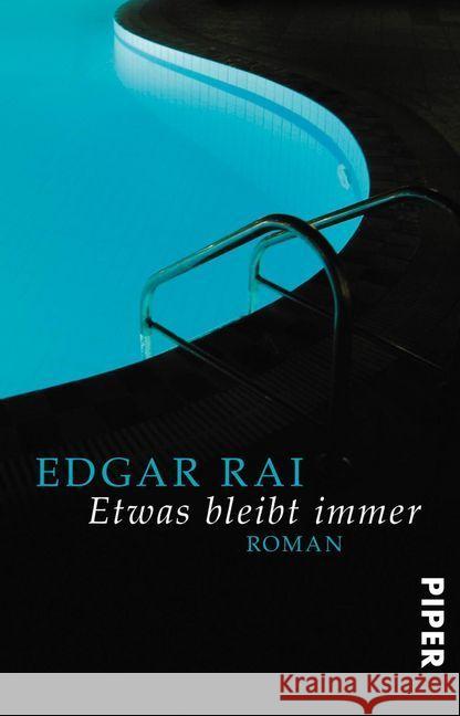 Etwas bleibt immer : Roman Rai, Edgar 9783492312073 Piper - książka