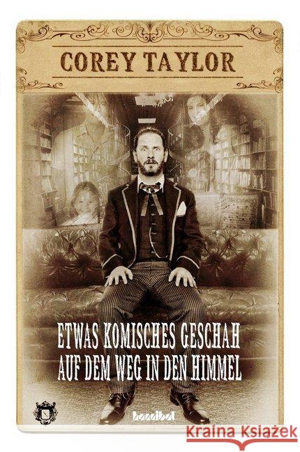Etwas Komisches geschah auf dem Weg in den Himmel Taylor, Corey 9783854454380 Hannibal - książka