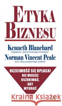 Etyka biznesu Blanchard Kenneth Peale Norman Vincent 9788360652251 Studio Emka - książka