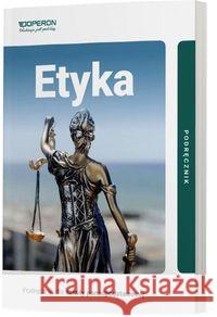 Etyka LO Podr. ZP w.2019 Kołodziński Paweł Kapiszewski Jakub 9788378799528 Operon - książka