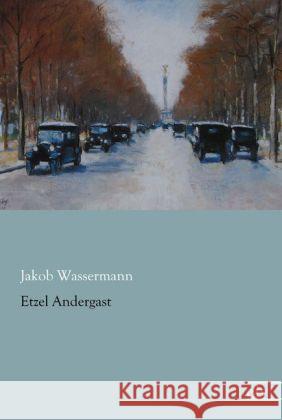 Etzel Andergast Wassermann, Jakob 9783862678426 Europäischer Literaturverlag - książka