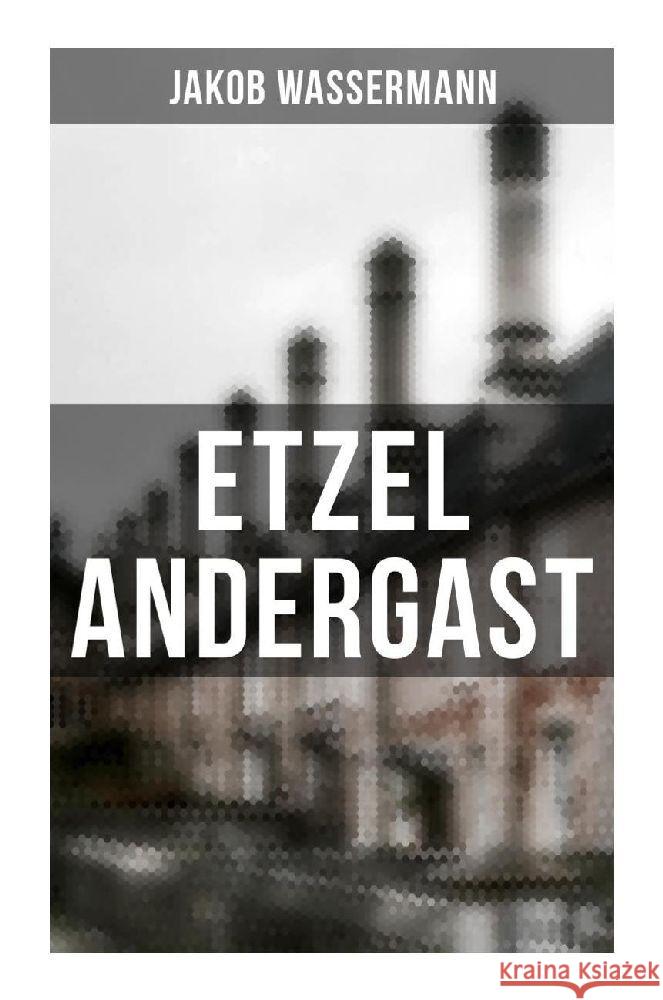 Etzel Andergast Wassermann, Jakob 9788027261635 Musaicum Books - książka