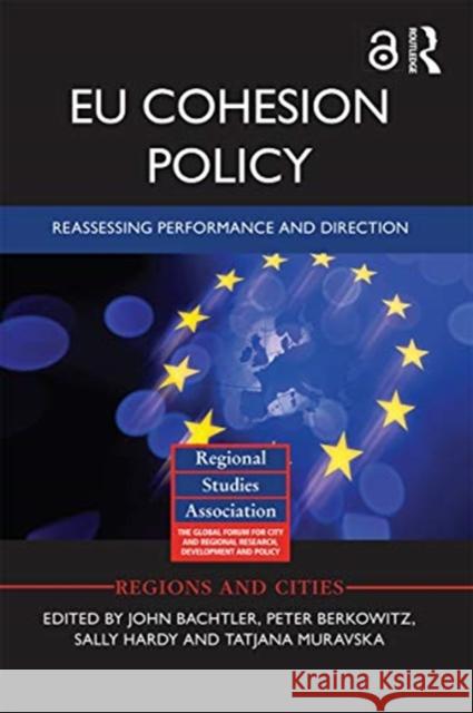 Eu Cohesion Policy: Reassessing Performance and Direction John Bachtler Peter Berkowitz Sally Hardy 9780367668020 Routledge - książka