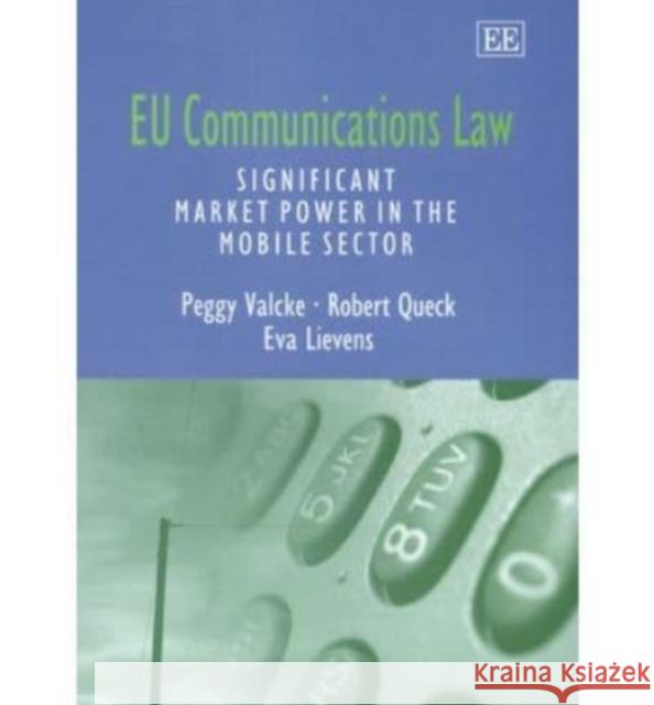 EU Communications Law: Significant Market Power in the Mobile Sector  9781845424169 Edward Elgar Publishing Ltd - książka