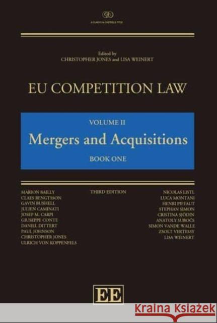 EU Competition Law Volume II: Mergers and Acquisitions Christopher Jones, Lisa Weinert, Lisa Weinert 9781802203455  - książka