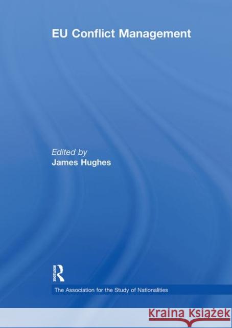EU Conflict Management James Hughes 9780415814836 Routledge - książka