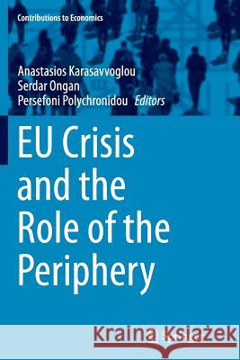 Eu Crisis and the Role of the Periphery Karasavvoglou, Anastasios 9783319385273 Springer - książka