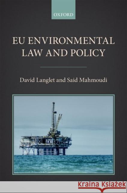 Eu Environmental Law and Policy David Langlet Said Mahmoudi 9780198753926 Oxford University Press, USA - książka