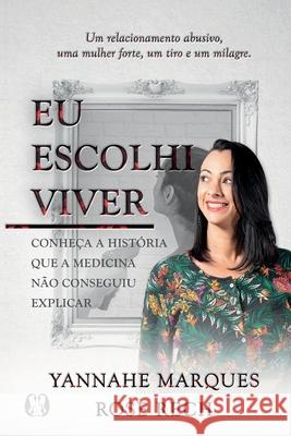 Eu Escolhi Viver Yannahe Marques 9786550470418 Buobooks - książka