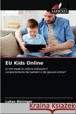 EU Kids Online Lukas Bösinger 9786204028262 Edizioni Sapienza - książka