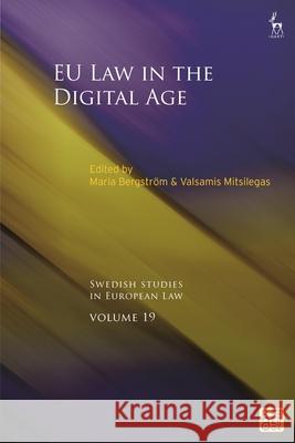 EU Law in the Digital Age Maria Bergstr?m Bj?rn Lundqvist Valsamis Mitsilegas 9781509981229 Hart Publishing - książka