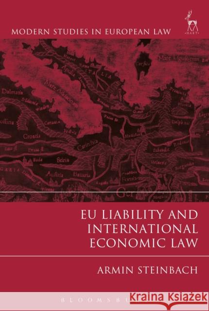 Eu Liability and International Economic Law Steinbach, Armin 9781509933082 Hart Publishing - książka