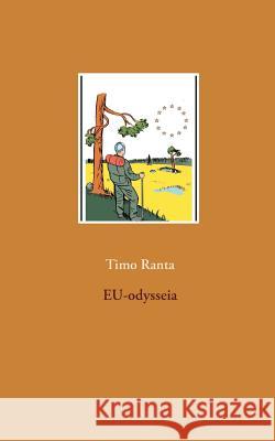 EU-odysseia Timo Ranta 9789523392854 Books on Demand - książka