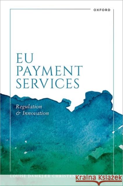 EU Payment Services Louise Damkjær (Associate Professor of Financial Market Law, Associate Professor of Financial Market Law, Department of  9780198949053 Oxford University Press - książka