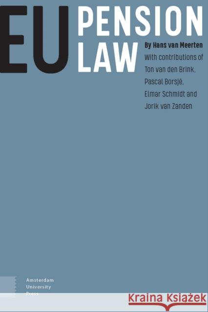 EU Pension Law Hans van Meerten 9789463725217 Amsterdam University Press - książka