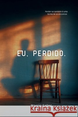 Eu, Perdido Salles, Marcio 9786501421216 Marcio Salles - książka