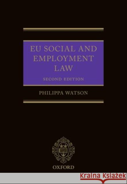 EU Social and Employment Law Watson, Philippa 9780199689156 Oxford University Press, USA - książka