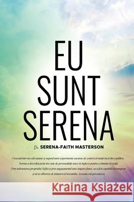 Eu sunt Serena Serena-Faith Masterson 9781733097048 I Am Serena LLC - książka