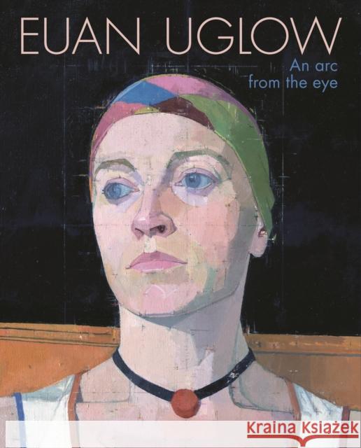 Euan Uglow: An Arc from the Eye  9781781301388 Philip Wilson Publishers Ltd - książka