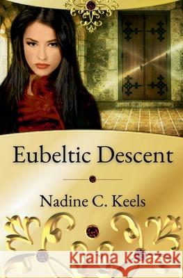 Eubeltic Descent Nadine C Keels   9798201354114 Nadine C. Keels - książka