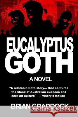 Eucalyptus Goth Brian Craddock 9780648112808 Broken Puppet Books - książka