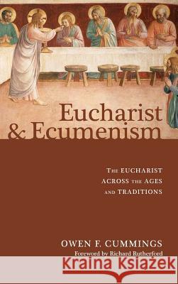 Eucharist and Ecumenism Owen F Cummings, Richard Rutherford 9781498266055 Pickwick Publications - książka