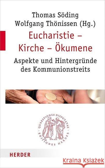 Eucharistie - Kirche - Okumene: Aspekte Und Hintergrunde Des Kommunionstreits Bormann, Franz-Josef 9783451022982 Herder, Freiburg - książka