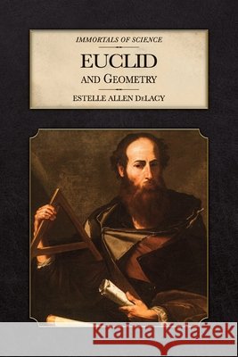 Euclid and Geometry Delacy, Estelle A. 9798888181805 Purple House Press - książka