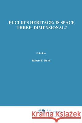 Euclid's Heritage. Is Space Three-Dimensional? P. Janich David Zook 9789048142170 Not Avail - książka