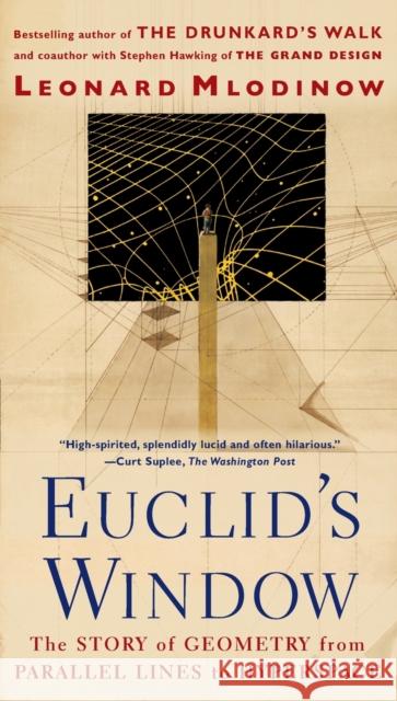 Euclid's Window: The Story of Geometry from Parallel Lines to Hyperspace Leonard Mlodinow 9780684865249 Free Press - książka
