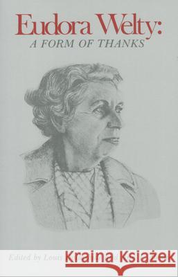 Eudora Welty: A Form of Thanks Dollarhide, Louis 9781617032127 University Press of Mississippi - książka