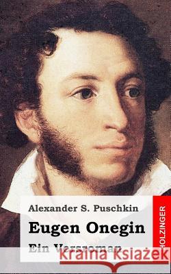 Eugen Onegin Alexander S. Puschkin 9781482665024 Createspace - książka