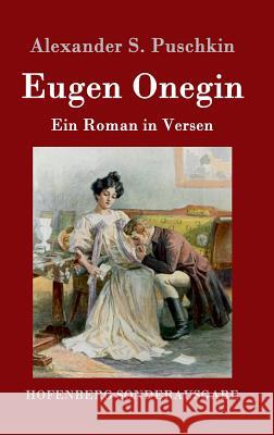 Eugen Onegin: Ein Roman in Versen Alexander S. Puschkin 9783843017589 Hofenberg - książka