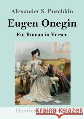 Eugen Onegin (Großdruck): Ein Roman in Versen Alexander S Puschkin 9783847831679 Henricus - książka