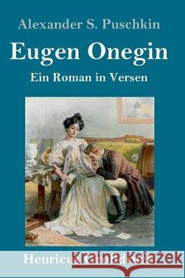 Eugen Onegin (Großdruck): Ein Roman in Versen Alexander S Puschkin 9783847831686 Henricus - książka