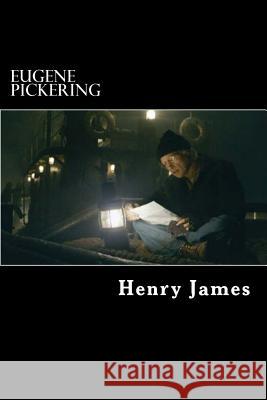 Eugene Pickering Henry James Edibook 9781523413027 Createspace Independent Publishing Platform - książka