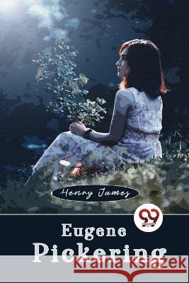 Eugene Pickering Henry James 9789357271394 Double 9 Booksllp - książka