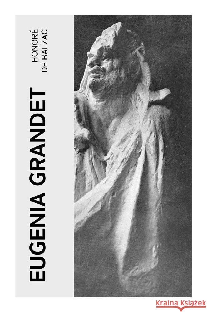 Eugenia Grandet Balzac, Honoré de 9788027376148 e-artnow - książka