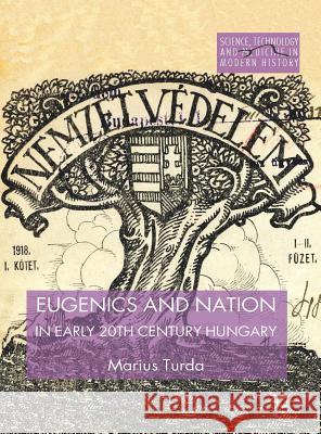 Eugenics and Nation in Early 20th Century Hungary Marius Turda 9781137293527 Palgrave MacMillan - książka