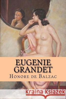 Eugenie Grandet Honore D Edibooks 9781532831737 Createspace Independent Publishing Platform - książka